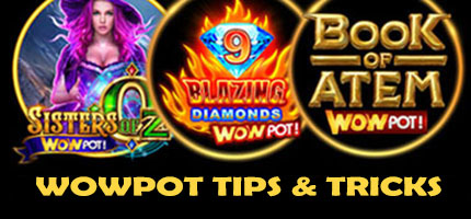 Tips and tricks for winning the WowPot jackpot