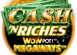 Cash N Riches WowPot Megaways