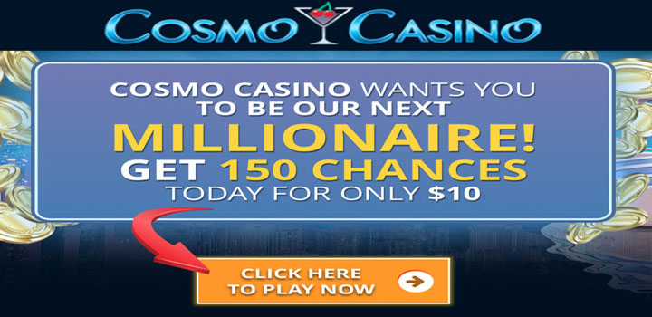 Cosmo Casino 150 spins and a 1 million jackpot up for grabs